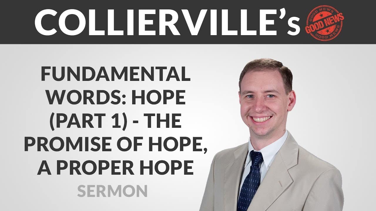 Featured image for “Fundamental Words: Hope (Part 1) – The Promise of Hope, A Proper Hope”