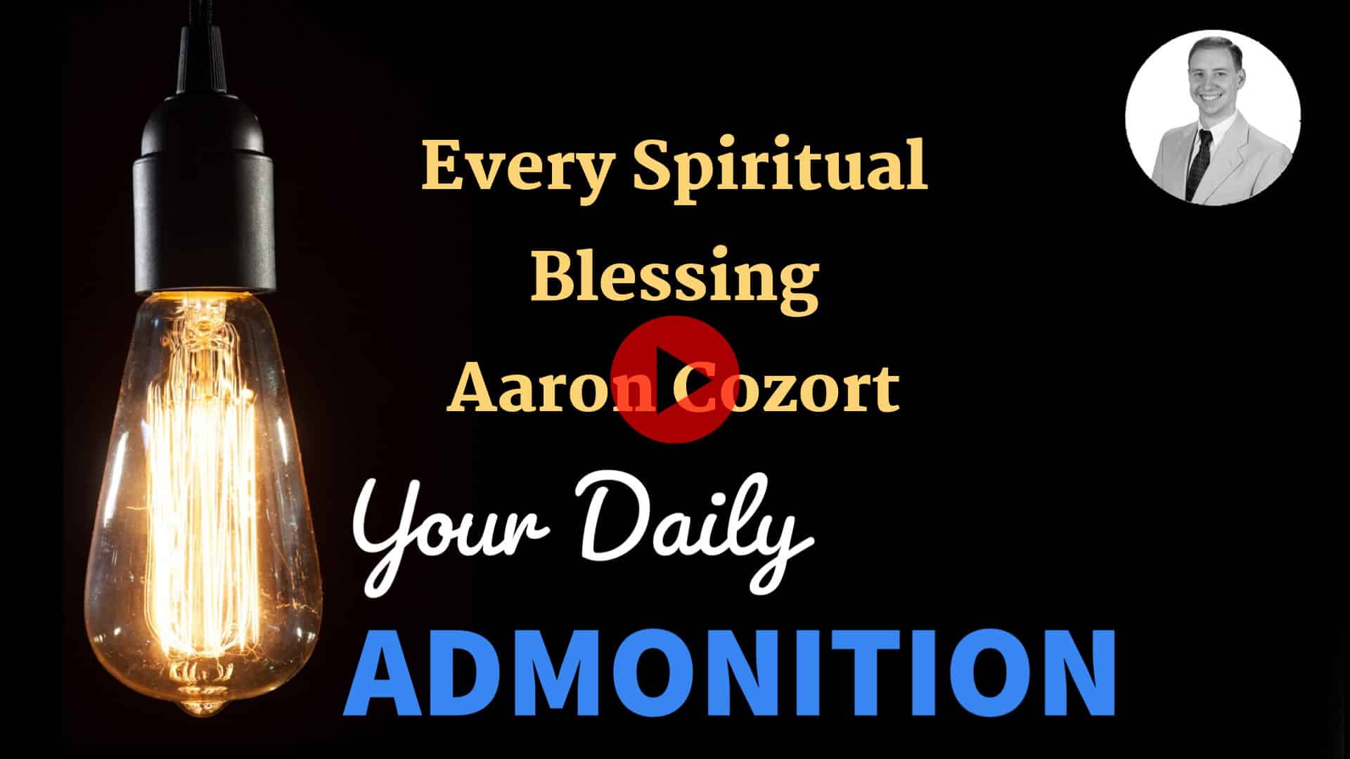 Featured image for “Every Spiritual Blessing – ep 28”