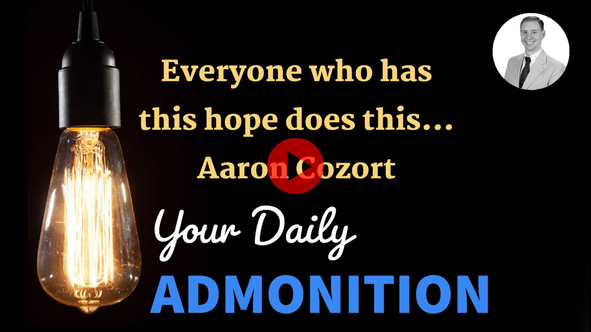 Featured image for “Everyone who has this hope does this… – ep 21”