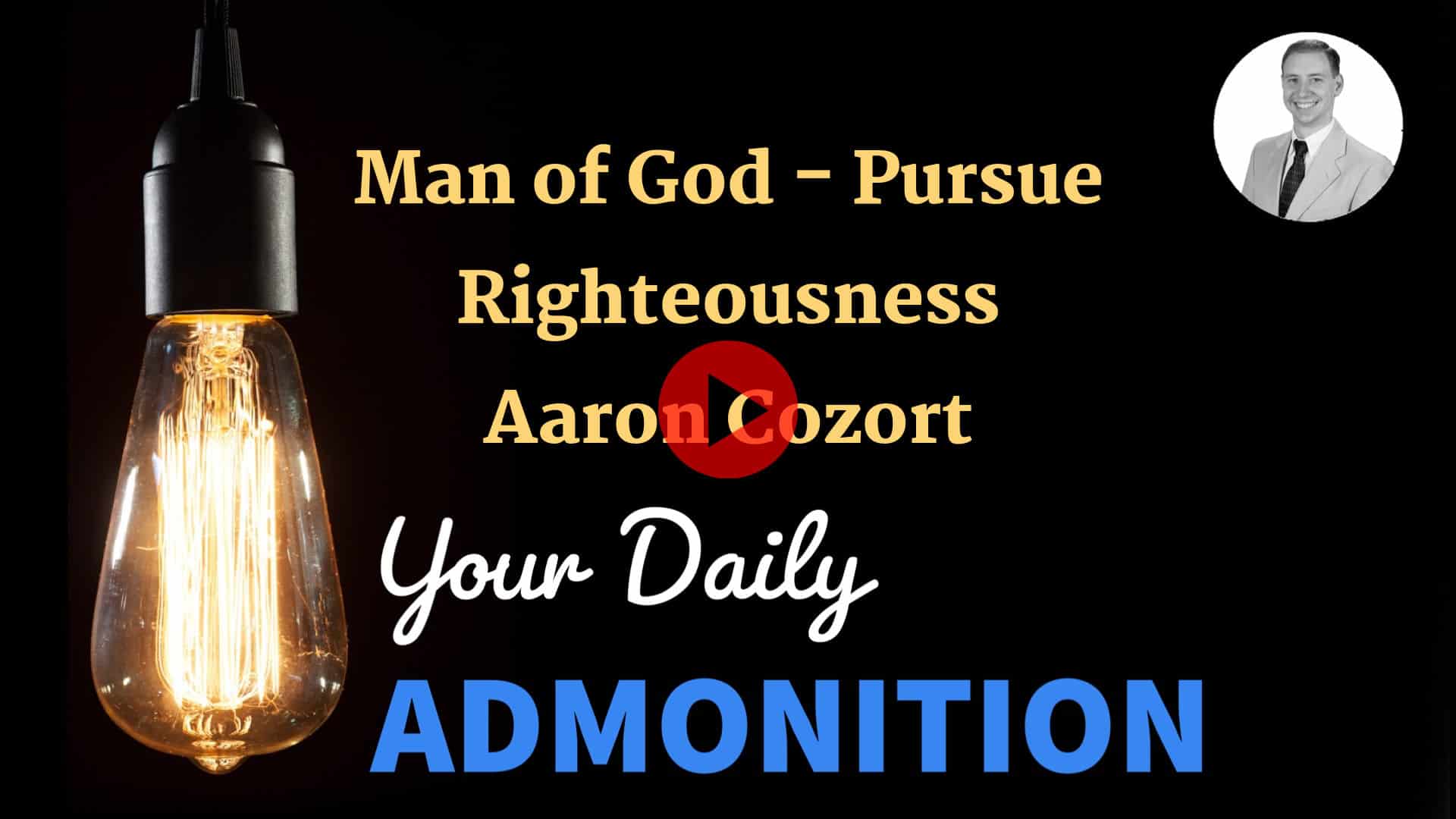 Featured image for “Man of God – Pursue Righteousness – ep 15”
