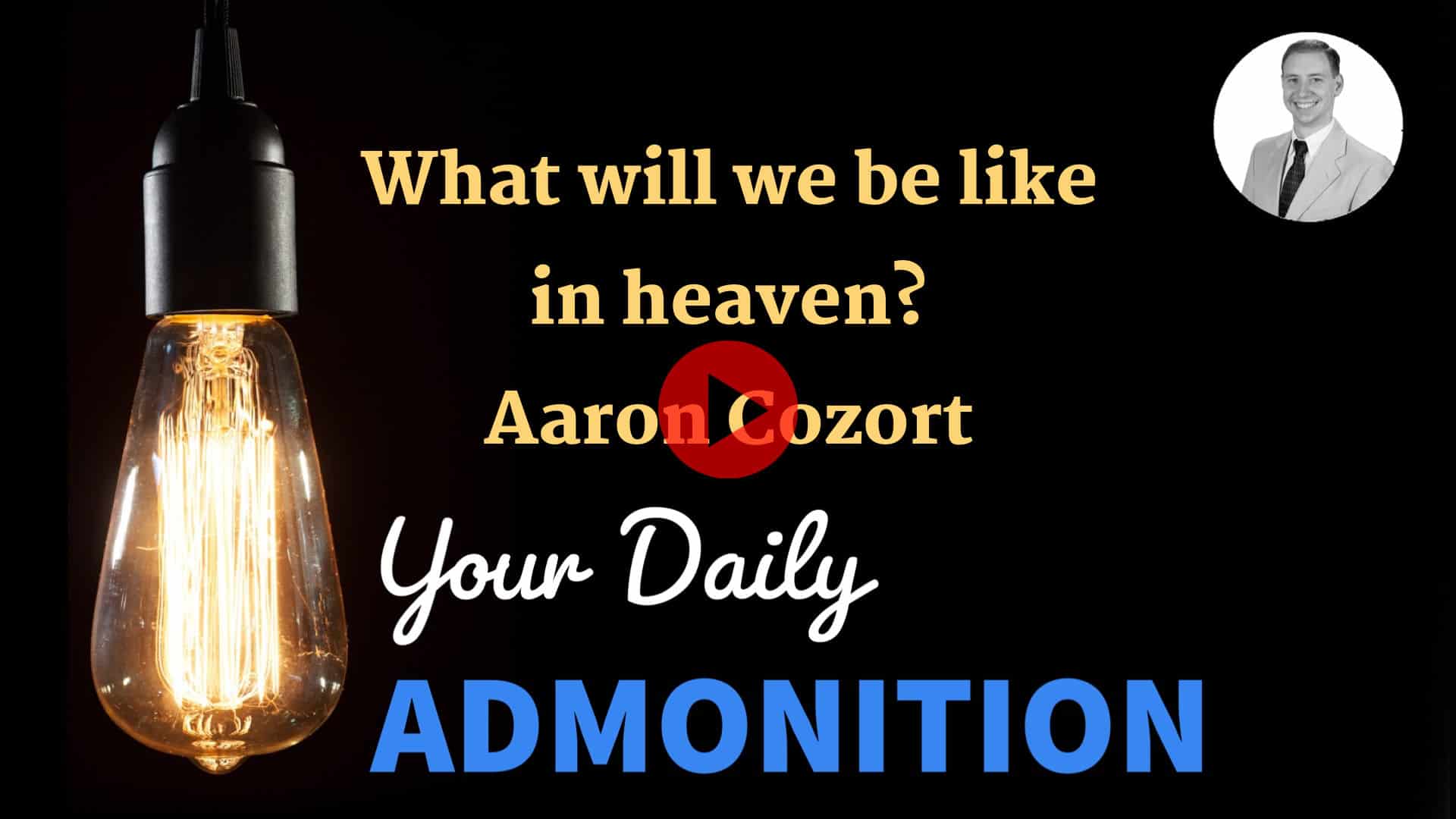 Featured image for “What will we be like in heaven? – ep 20”