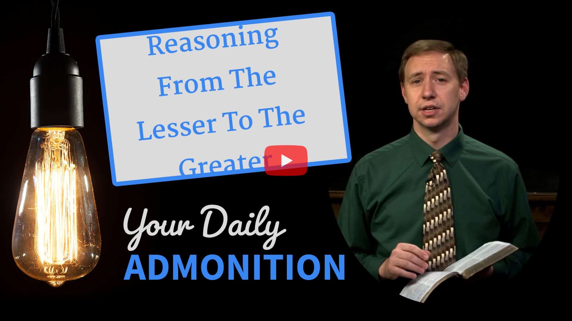 Featured image for “Reasoning From The Lesser To The Greater – Admonition 78”