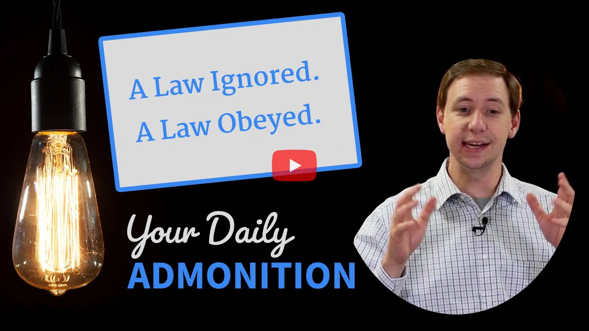 Featured image for “A Law Ignored. A Law Obeyed. – Admonition 183”
