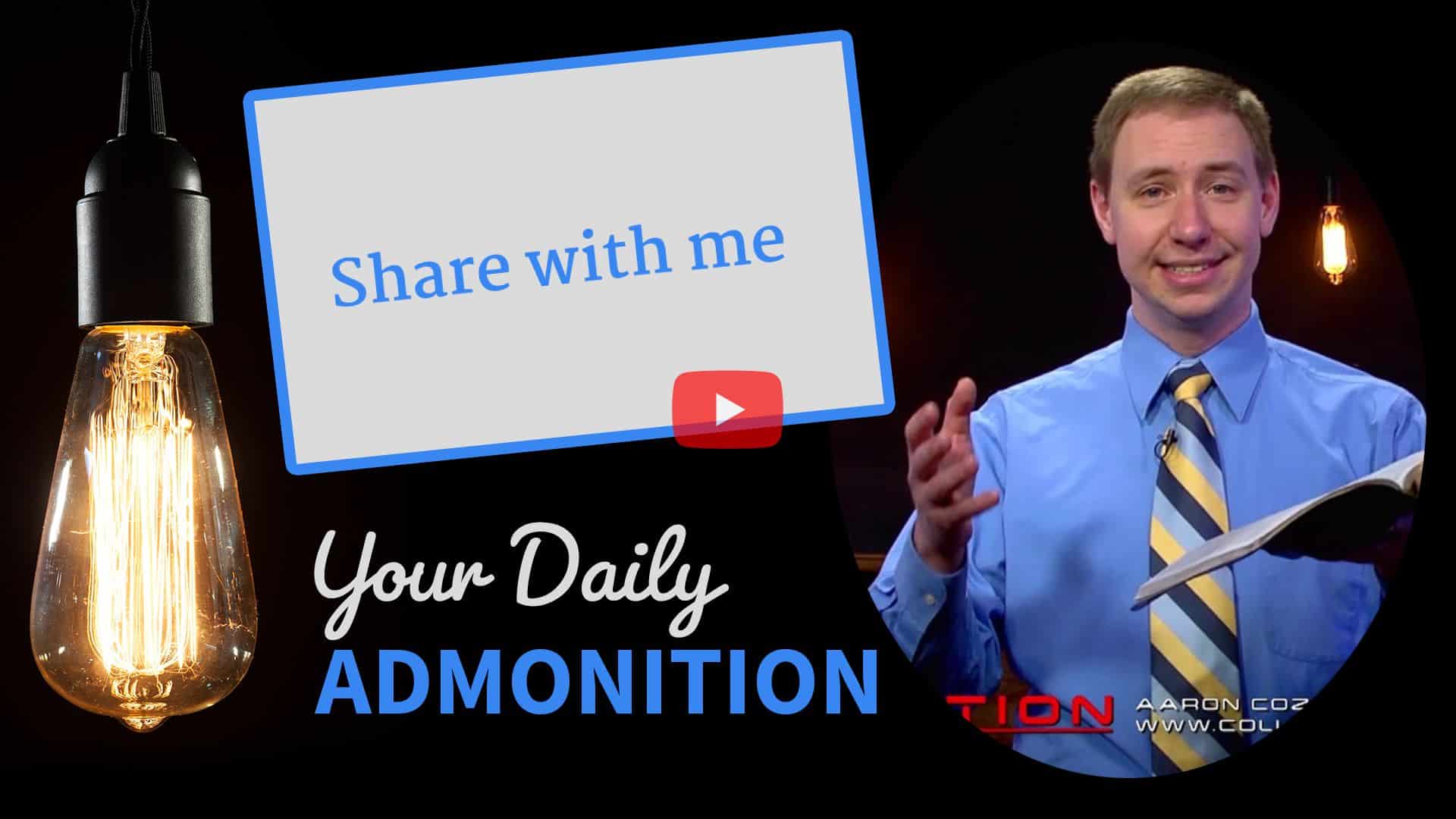 Featured image for “Share with me – Admonition 203”