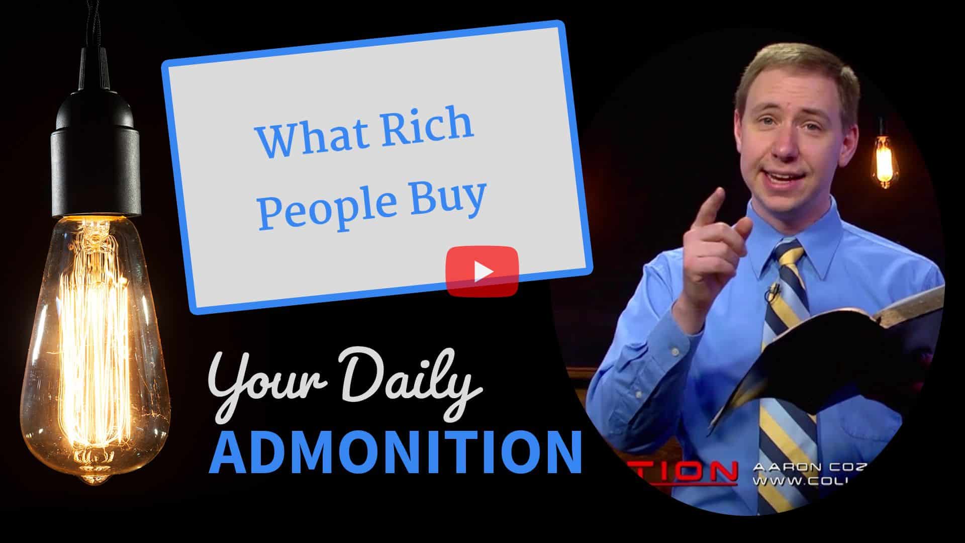 Featured image for “What Rich People Buy – Admonition 206”