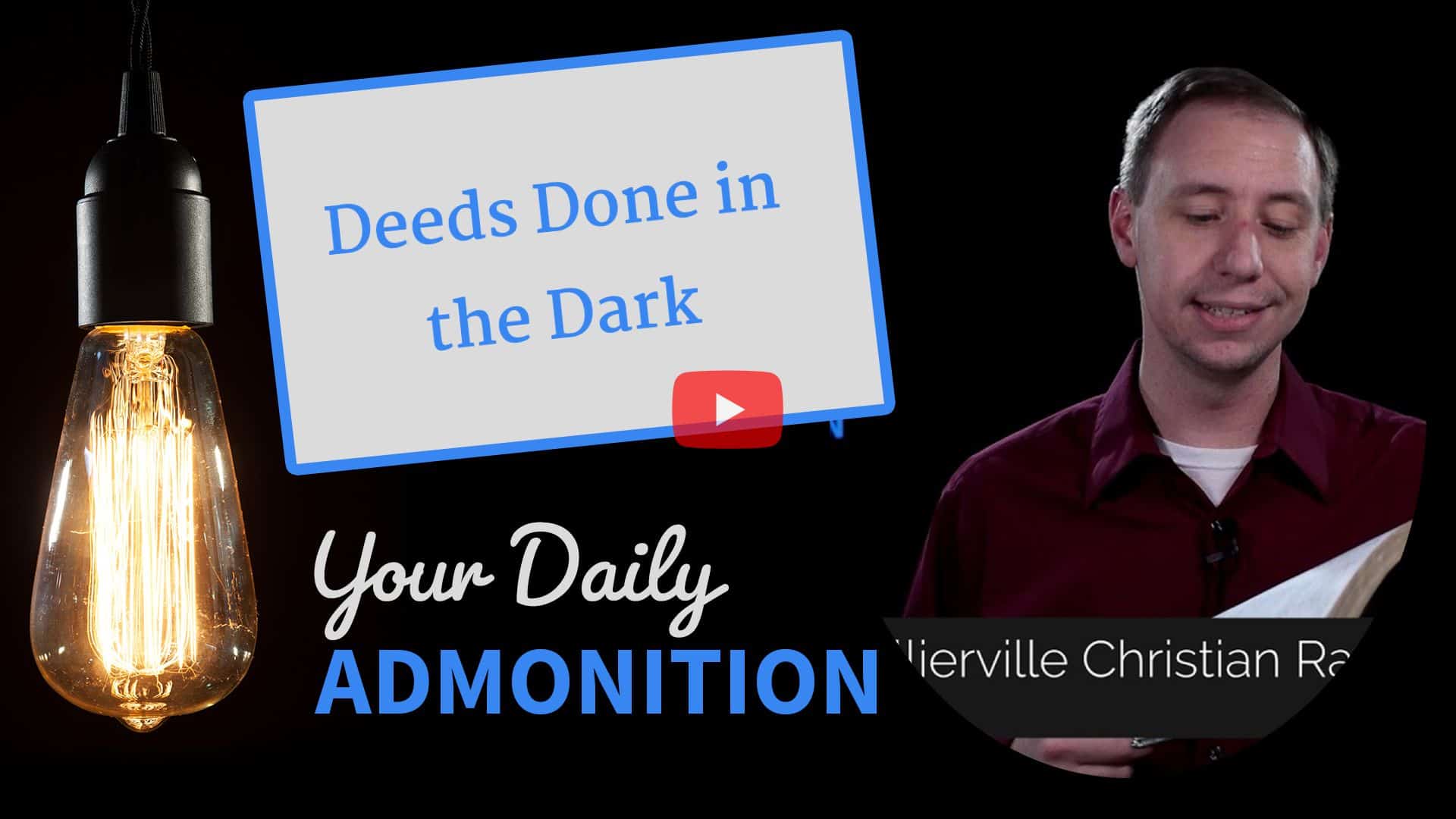 Featured image for “Deeds Done in the Dark – Admonition 281”